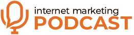 Internet Marketing Podcast