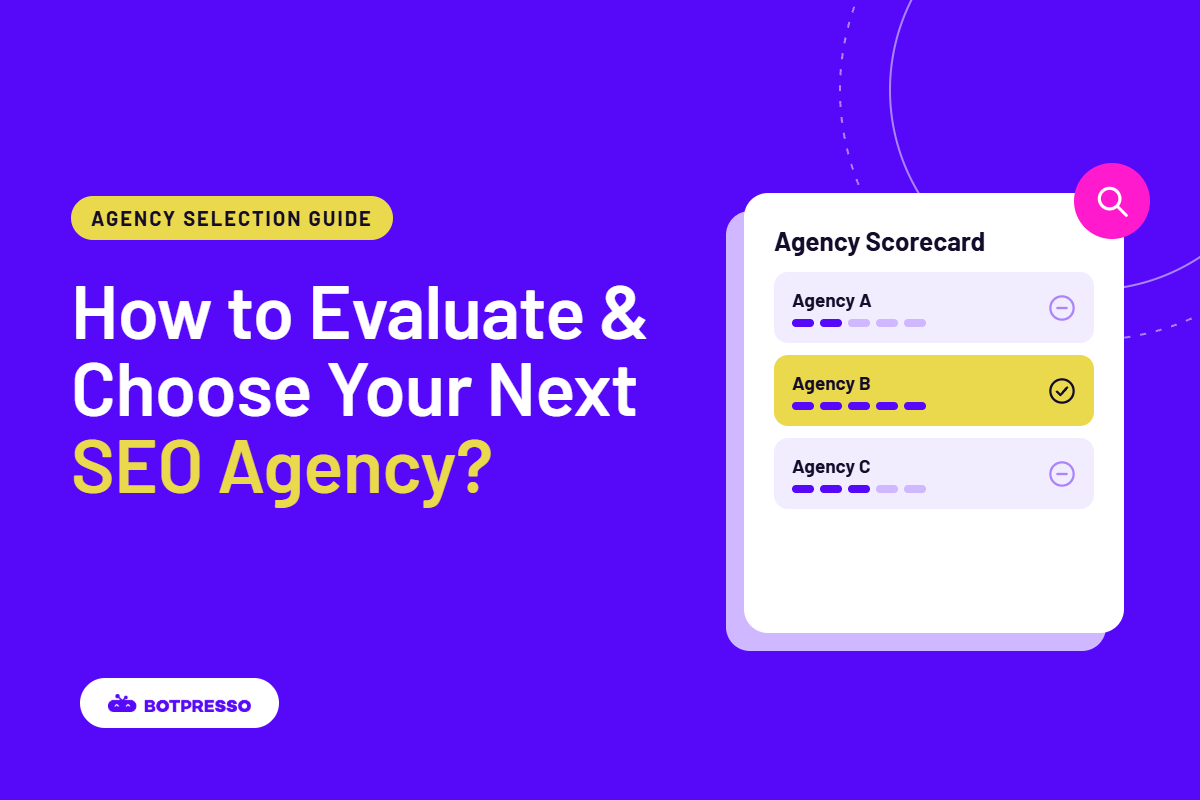 How to Evaluate & Choose Your Next SEO Agency